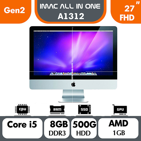 آل این وان استوک اپل مدل Apple iMac A1312 Core i5 Gen 2| 8GB | 500GB| 27inch| AMD1GB