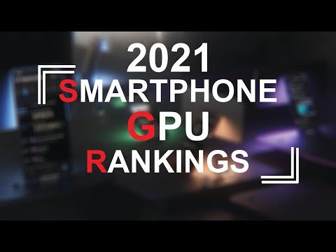 مقایسه و رتبه بندی پردازنده های گرافیکی (GPU ) موبایل 2021