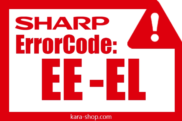 کد خطا: EE-EL شارپ و رفع آن