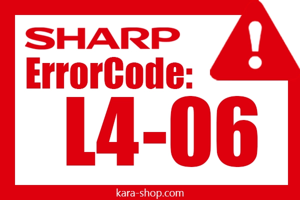 کد خطا: L4-06 شارپ و رفع آن