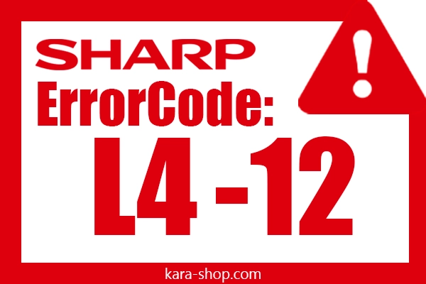 کد خطا: L4-12 شارپ و رفع آن