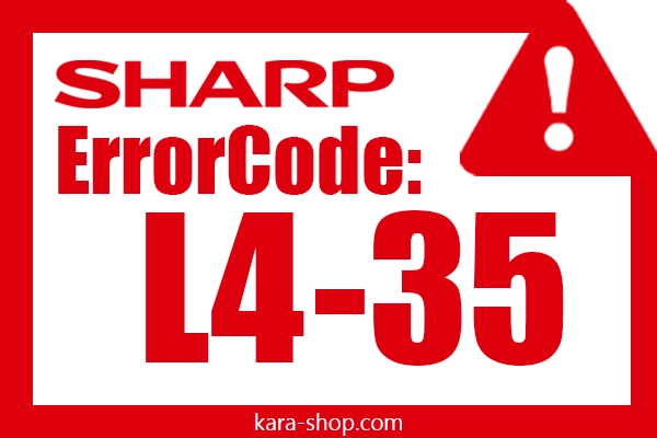 کد خطا: L4-35 شارپ و رفع آن