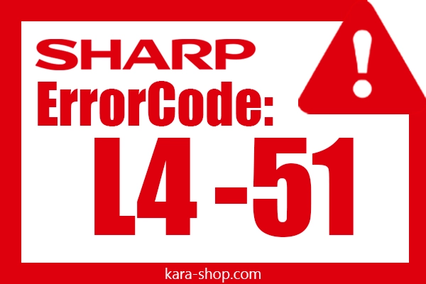 کد خطا: L4-51 شارپ و رفع آن