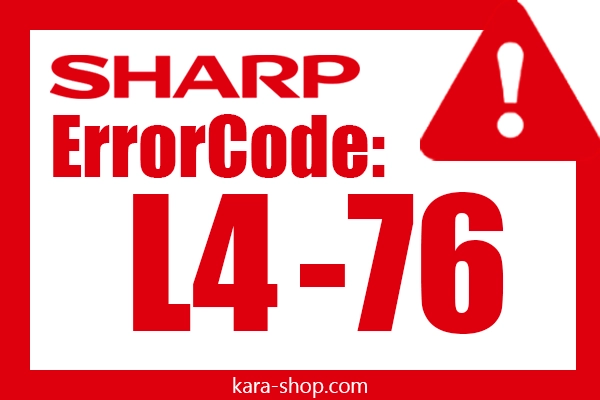 کد خطا: L4-76 شارپ و رفع آن