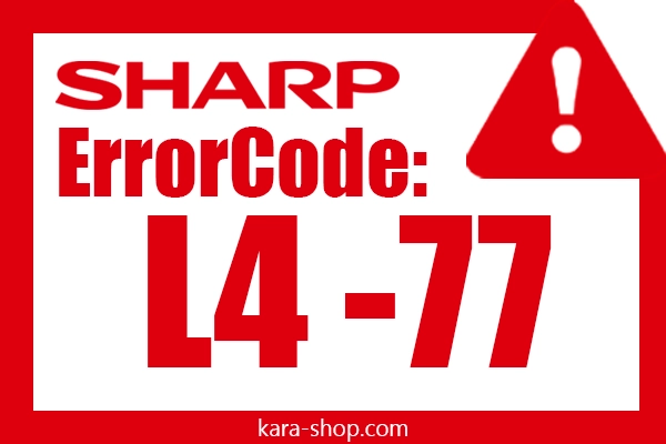 کد خطا: L4-77 شارپ و رفع آن