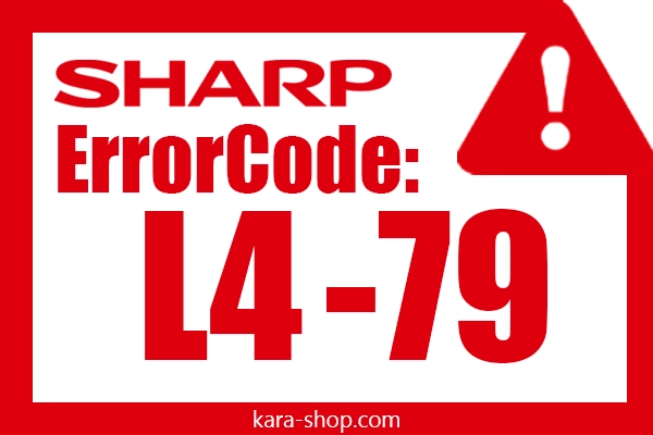 کد خطا: L4-79 شارپ و رفع آن